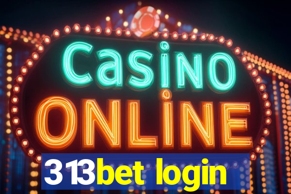 313bet login